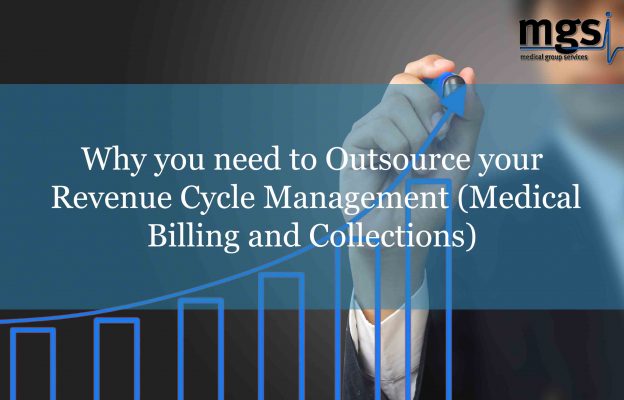 Revenue Cycle Management (Medical Billing and Collections) - Why Outsource?