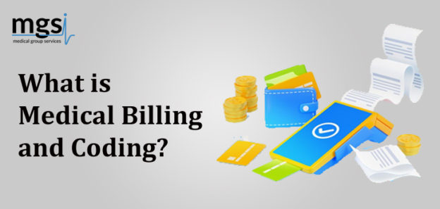 What is Medical Billing and Coding? - MGSI-Blog