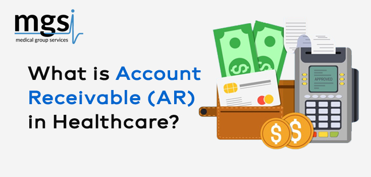 What is Account Receivable (AR) in Healthcare?