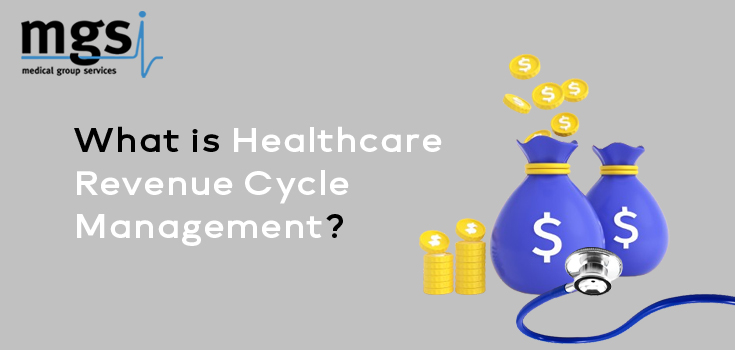 What is Healthcare Revenue Cycle Management?